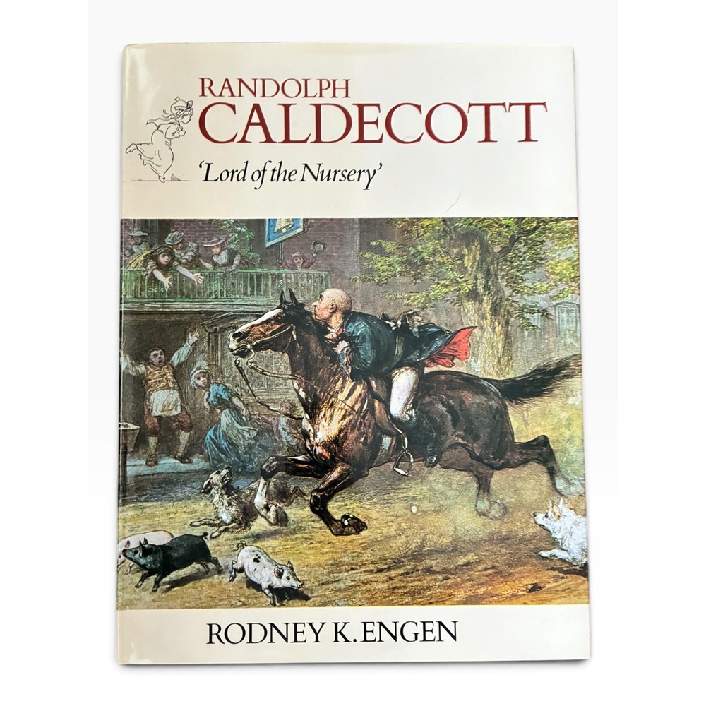 Bloomsbury Randolph Caldecott Lord of the Nursery Book Rodney Engen 1988 HC